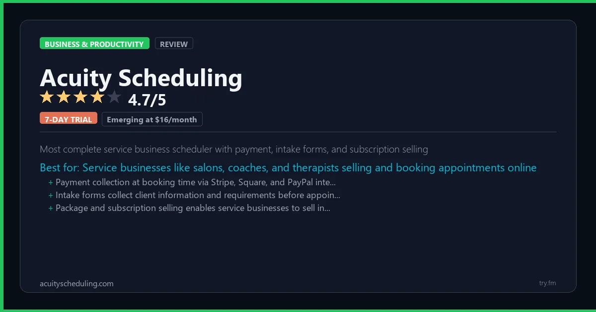 Acuity Scheduling review - 4.7/5 rating - Most complete service business scheduler with payment, intake forms, and subscription selling