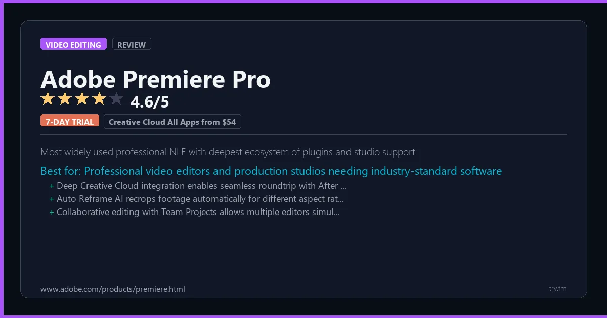 Adobe Premiere Pro review - 4.6/5 rating - Most widely used professional NLE with deepest ecosystem of plugins and studio support