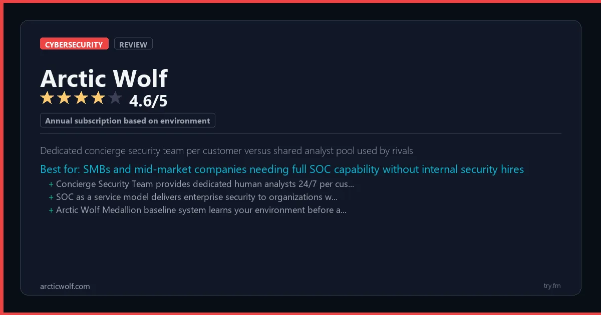 Arctic Wolf review - 4.6/5 rating - Dedicated concierge security team per customer versus shared analyst pool used by rivals