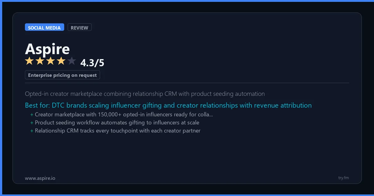 Aspire review - 4.3/5 rating - Opted-in creator marketplace combining relationship CRM with product seeding automation