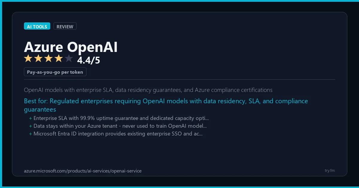Azure OpenAI review - 4.4/5 rating - OpenAI models with enterprise SLA, data residency guarantees, and Azure compliance certifications
