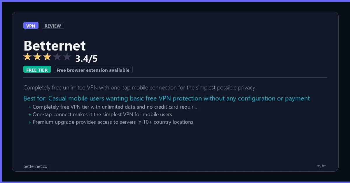 Betternet review - 3.4/5 rating - Completely free unlimited VPN with one-tap mobile connection for the simplest possible privacy