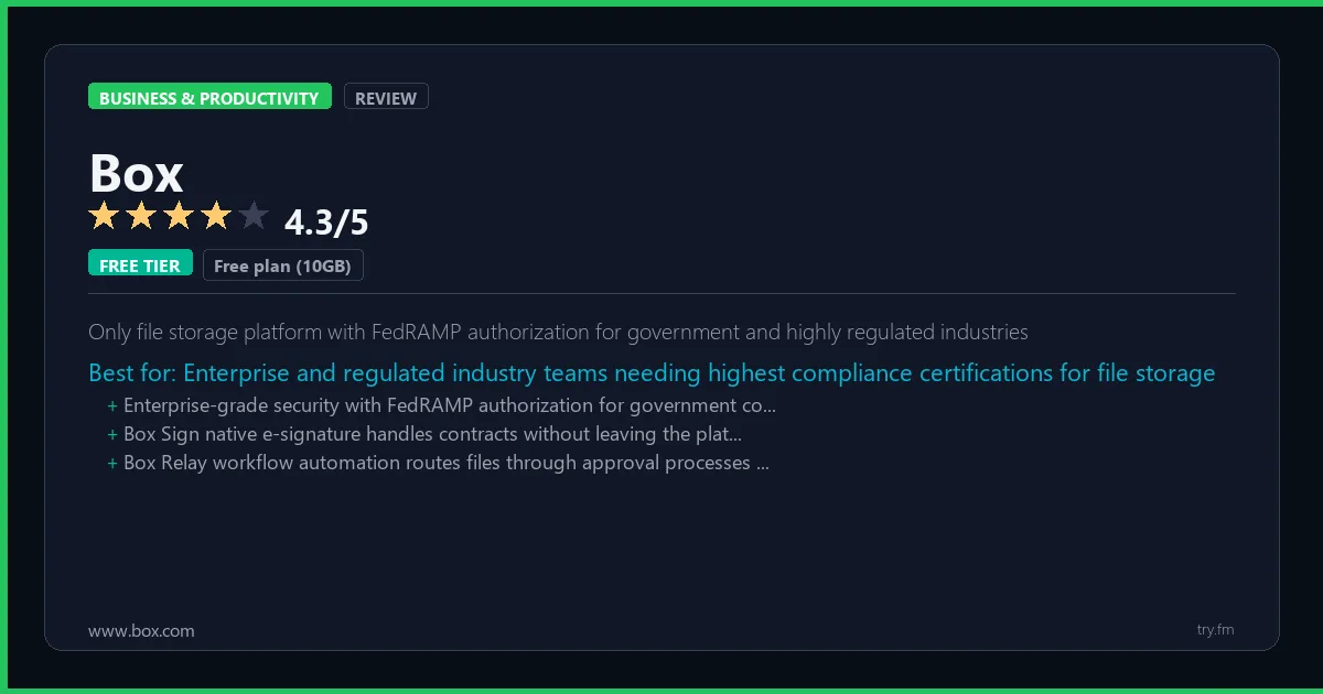 Box review - 4.3/5 rating - Only file storage platform with FedRAMP authorization for government and highly regulated industries