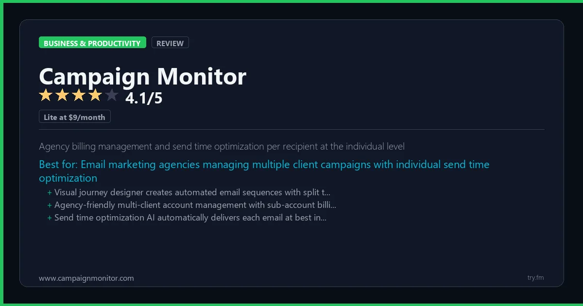 Campaign Monitor review - 4.1/5 rating - Agency billing management and send time optimization per recipient at the individual level