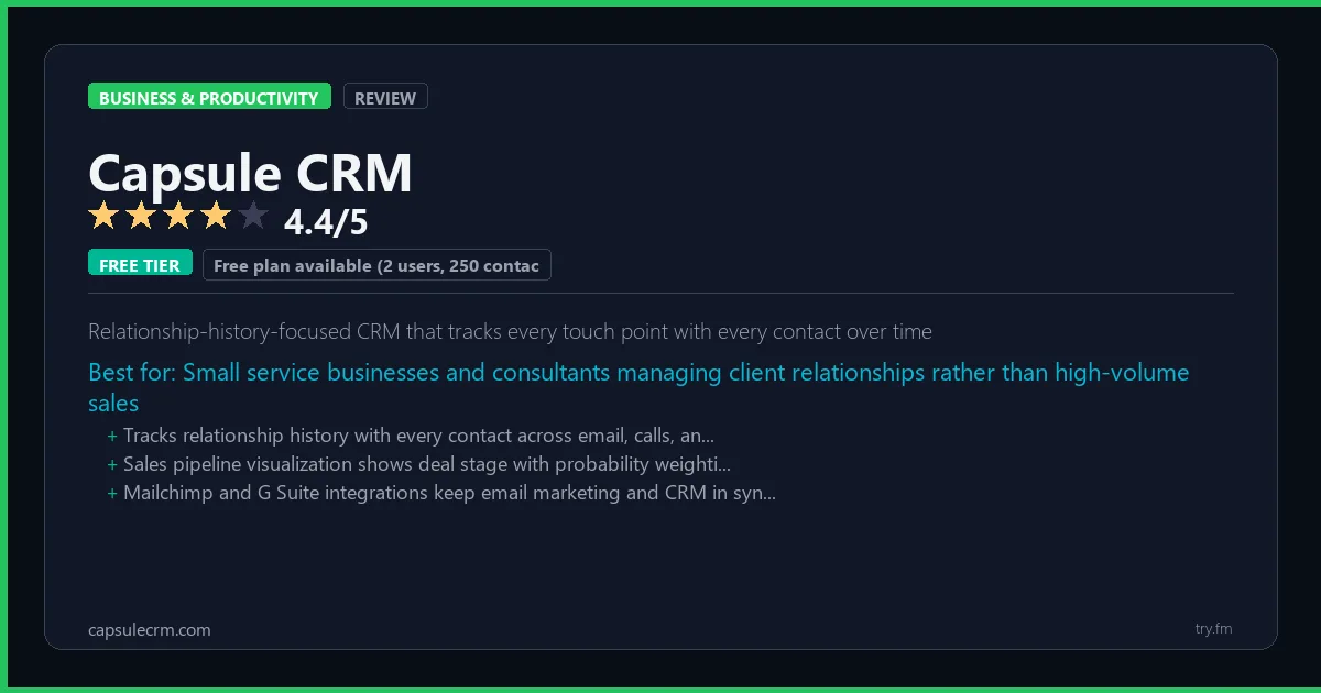 Capsule CRM review - 4.4/5 rating - Relationship-history-focused CRM that tracks every touch point with every contact over time