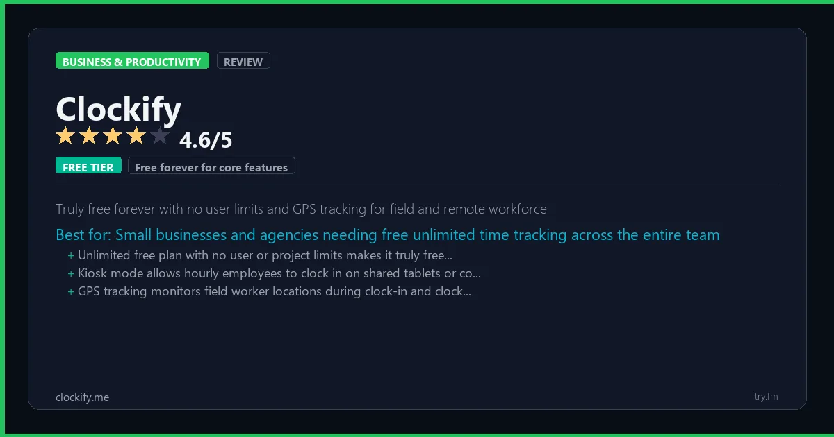 Clockify review - 4.6/5 rating - Truly free forever with no user limits and GPS tracking for field and remote workforce