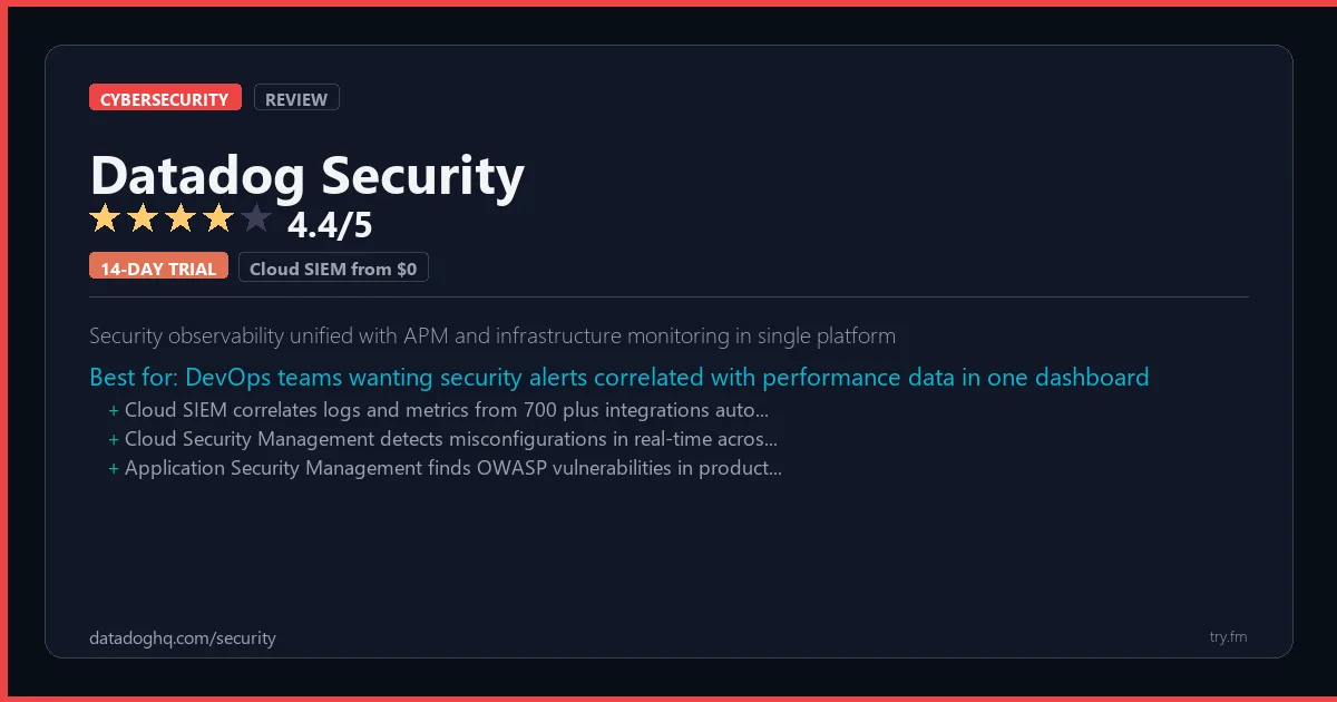 Datadog Security review - 4.4/5 rating - Security observability unified with APM and infrastructure monitoring in single platform