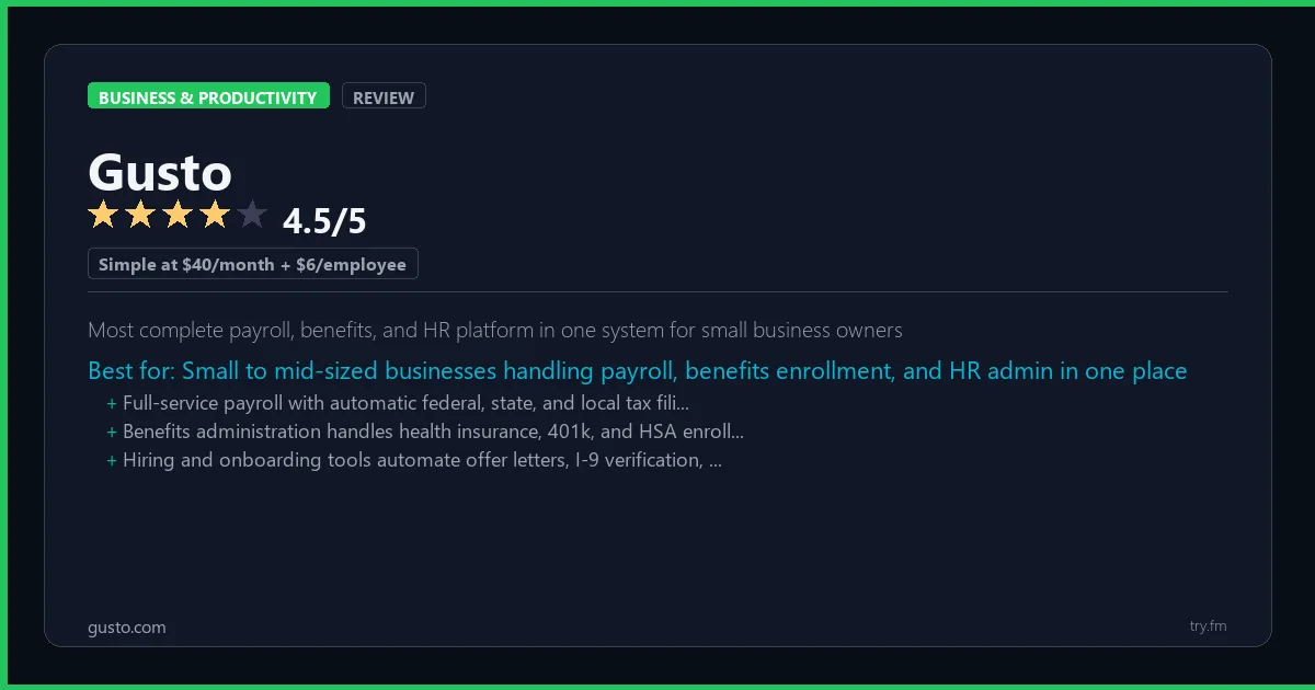 Gusto review - 4.5/5 rating - Most complete payroll, benefits, and HR platform in one system for small business owners