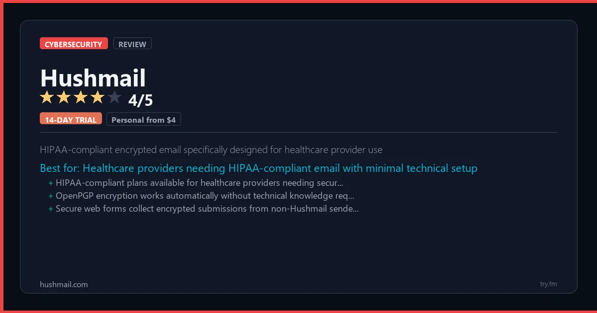 Hushmail review - 4/5 rating - HIPAA-compliant encrypted email specifically designed for healthcare provider use