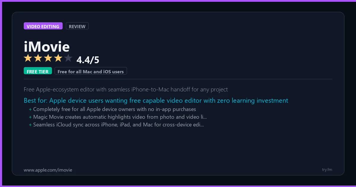 iMovie review - 4.4/5 rating - Free Apple-ecosystem editor with seamless iPhone-to-Mac handoff for any project