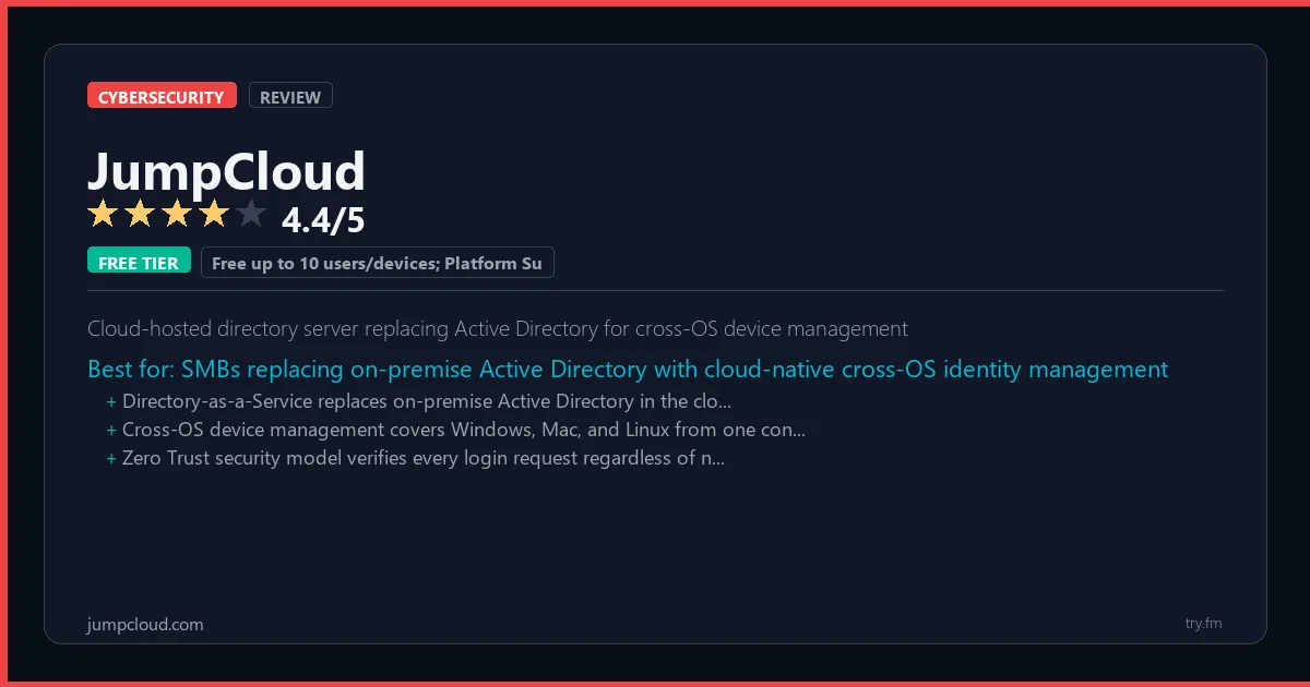 JumpCloud review - 4.4/5 rating - Cloud-hosted directory server replacing Active Directory for cross-OS device management