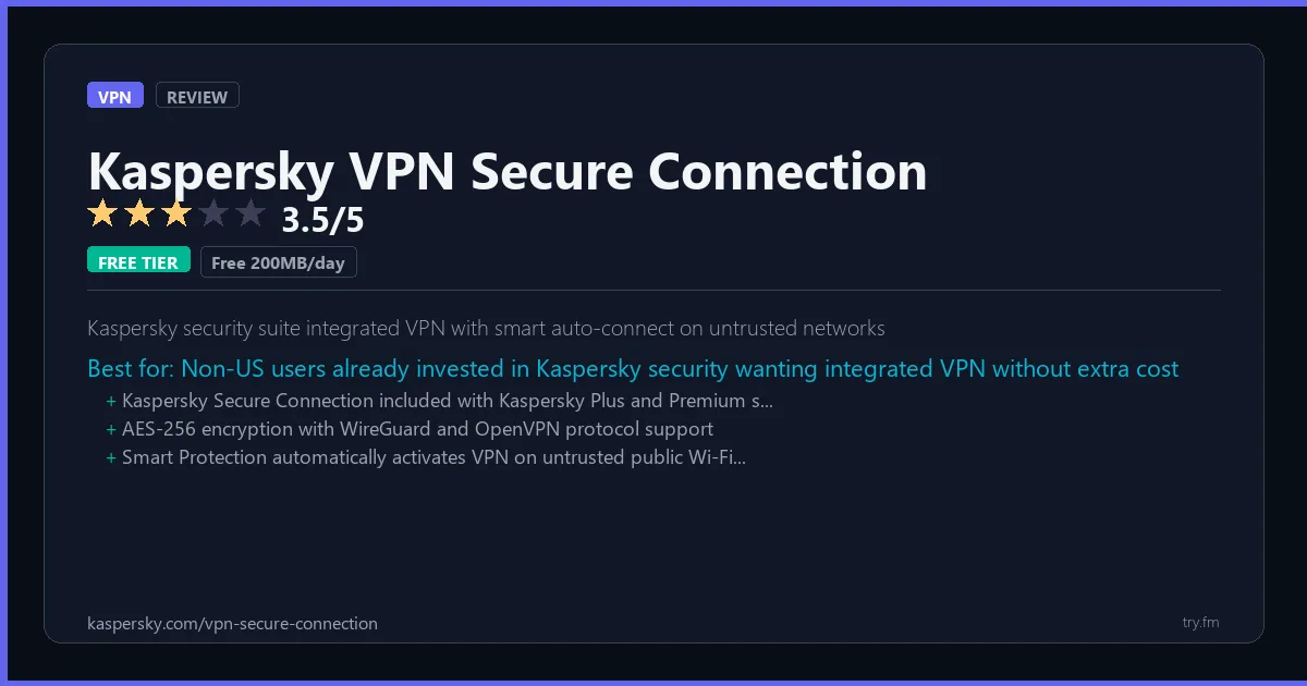 Kaspersky VPN Secure Connection review - 3.5/5 rating - Kaspersky security suite integrated VPN with smart auto-connect on untrusted networks