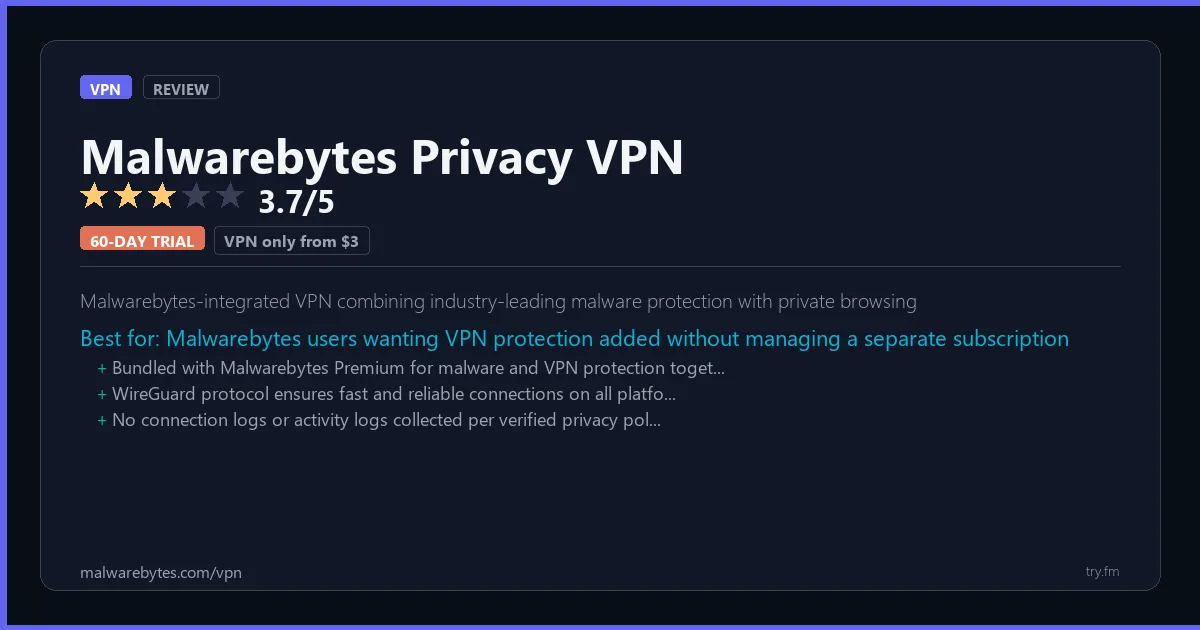 Malwarebytes Privacy VPN review - 3.7/5 rating - Malwarebytes-integrated VPN combining industry-leading malware protection with private browsing