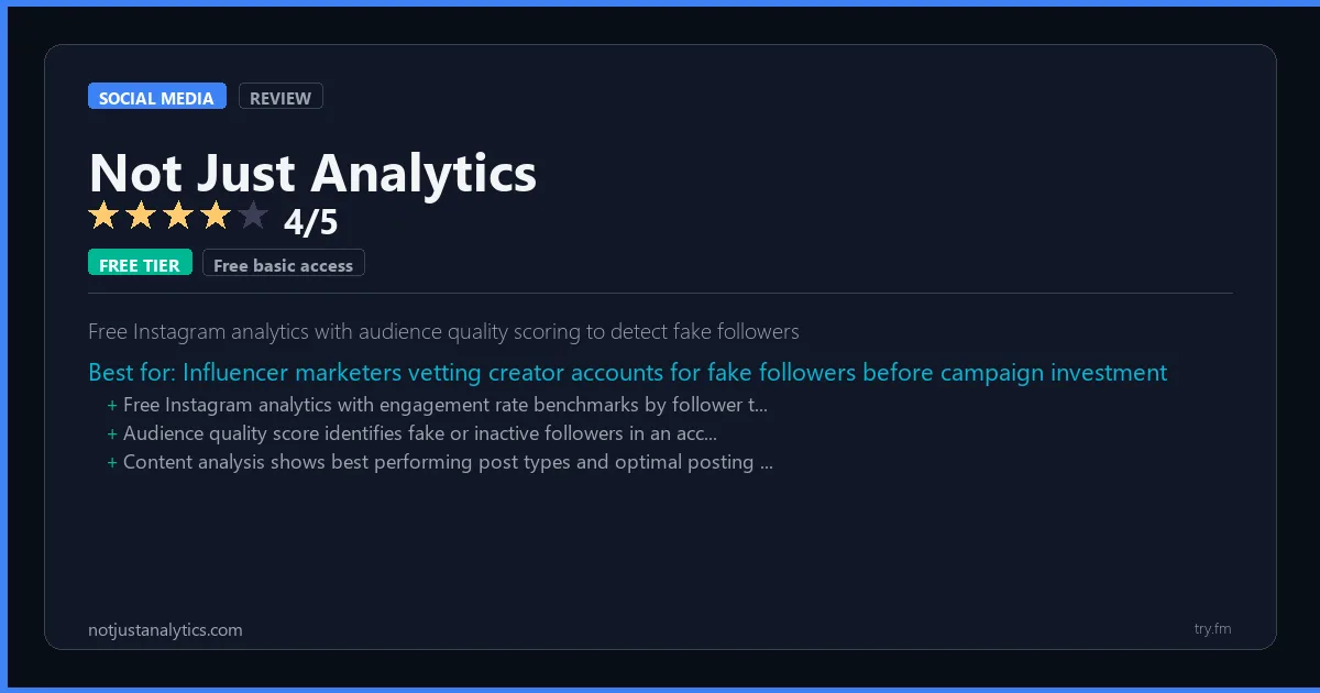 Not Just Analytics review - 4/5 rating - Free Instagram analytics with audience quality scoring to detect fake followers