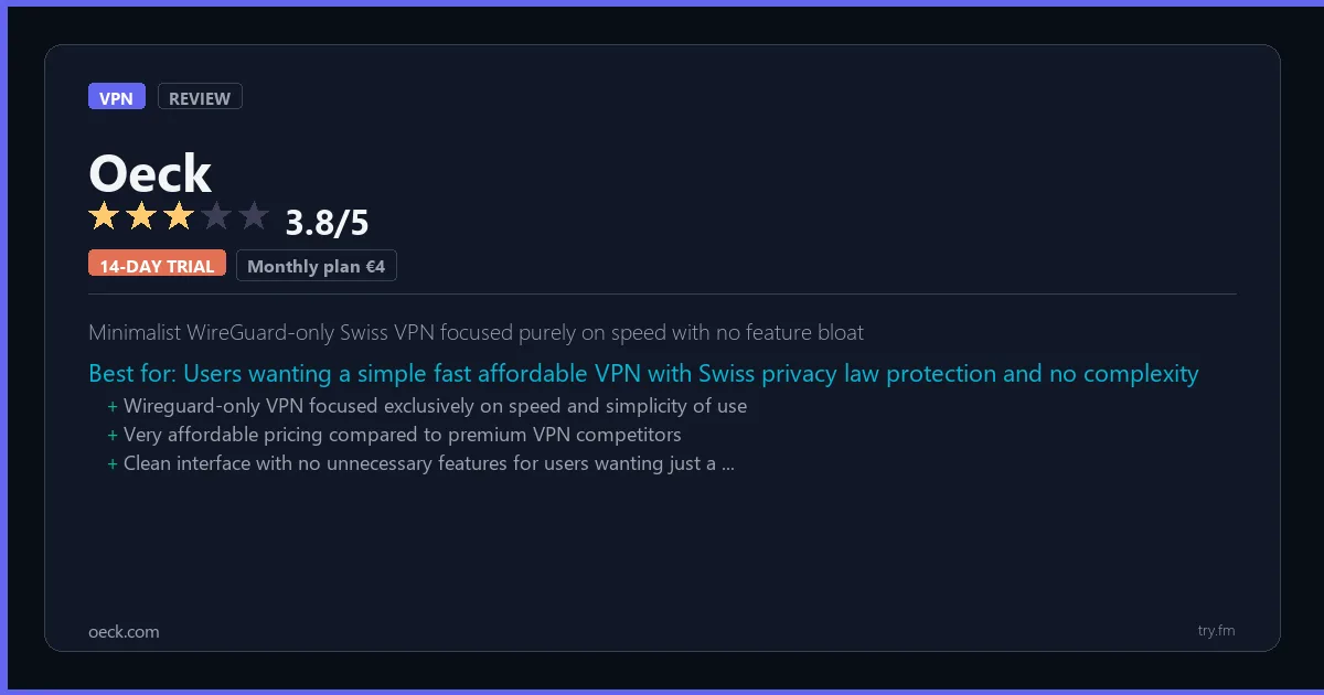 Oeck review - 3.8/5 rating - Minimalist WireGuard-only Swiss VPN focused purely on speed with no feature bloat