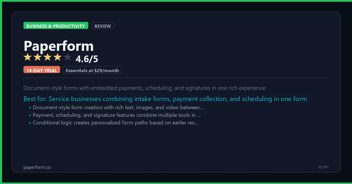 Paperform review - 4.6/5 rating - Document-style forms with embedded payments, scheduling, and signatures in one rich experience