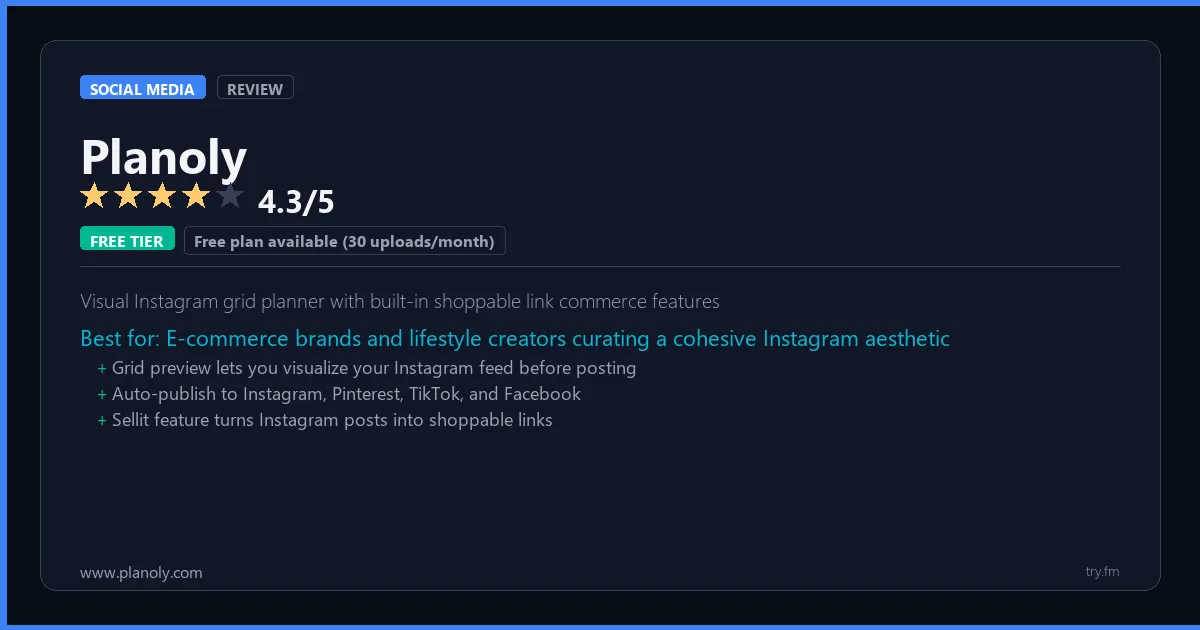 Planoly review - 4.3/5 rating - Visual Instagram grid planner with built-in shoppable link commerce features
