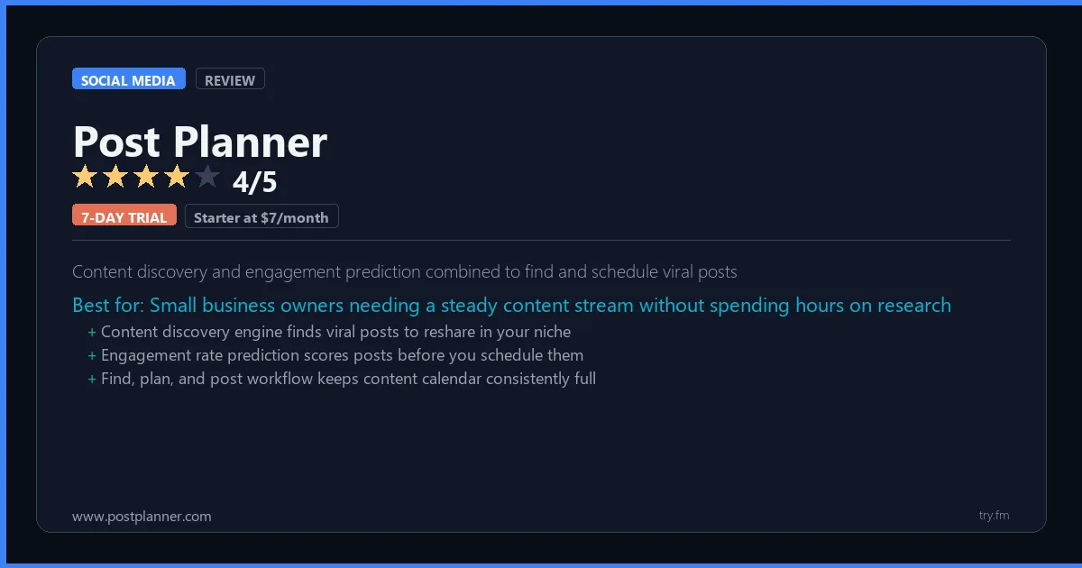 Post Planner review - 4/5 rating - Content discovery and engagement prediction combined to find and schedule viral posts