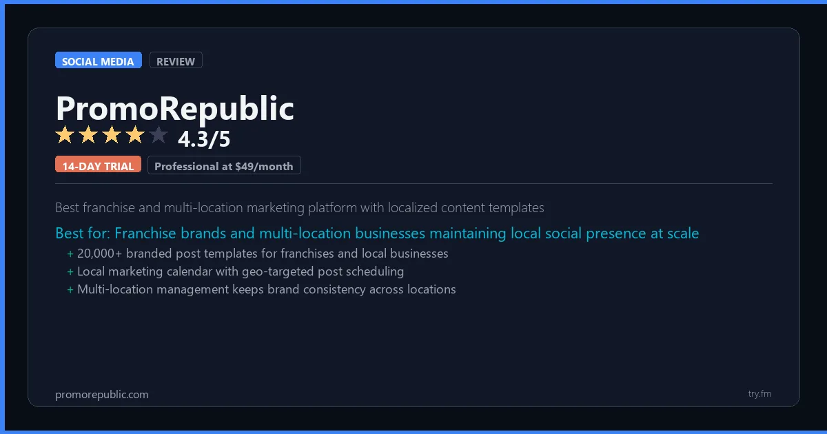 PromoRepublic review - 4.3/5 rating - Best franchise and multi-location marketing platform with localized content templates