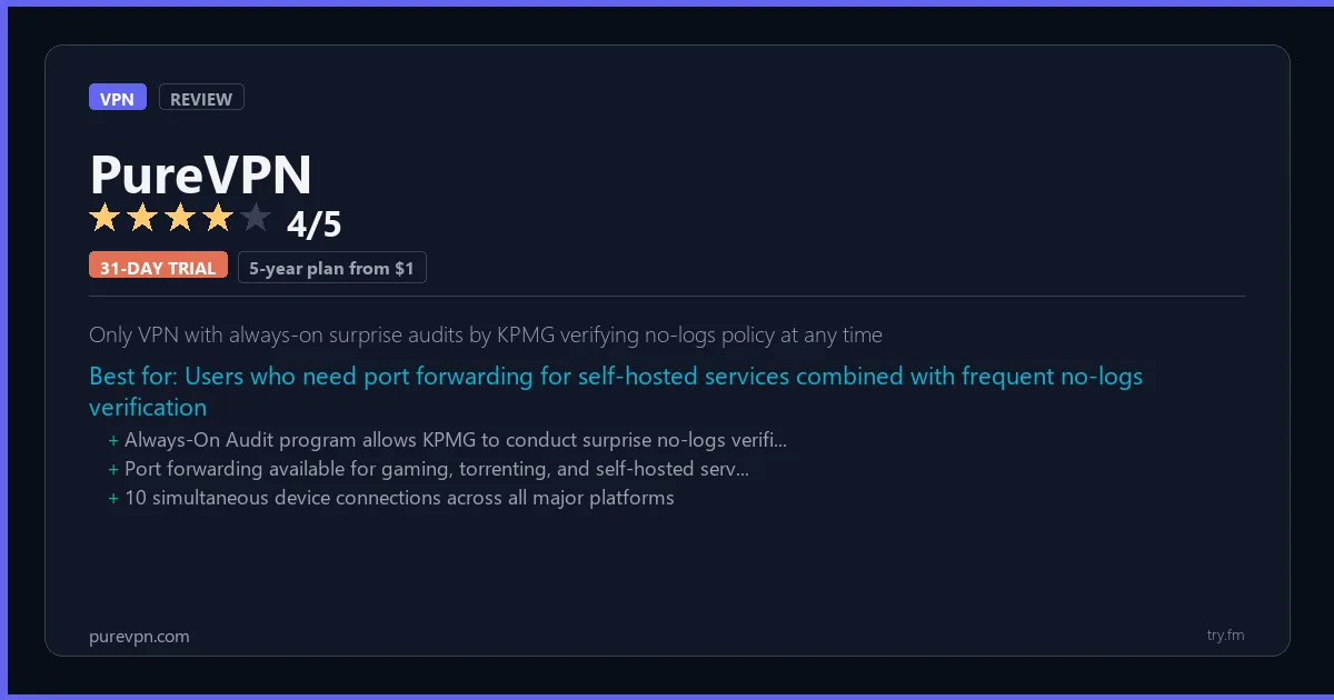 PureVPN review - 4/5 rating - Only VPN with always-on surprise audits by KPMG verifying no-logs policy at any time
