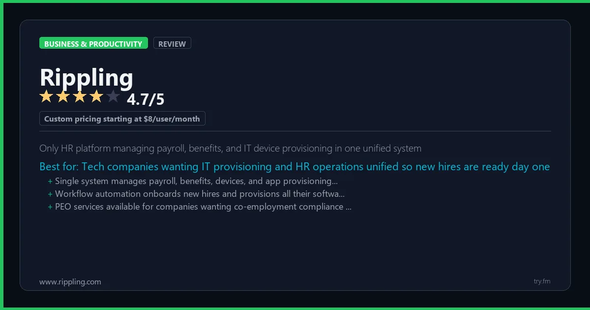 Rippling review - 4.7/5 rating - Only HR platform managing payroll, benefits, and IT device provisioning in one unified system