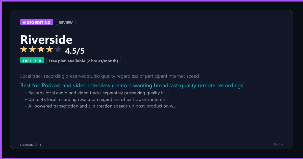 Riverside review - 4.5/5 rating - Local track recording preserves studio quality regardless of participant internet speed