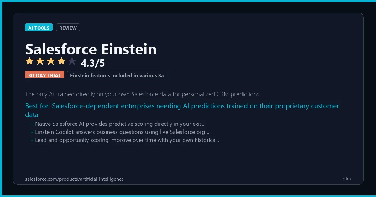 Salesforce Einstein review - 4.3/5 rating - The only AI trained directly on your own Salesforce data for personalized CRM predictions