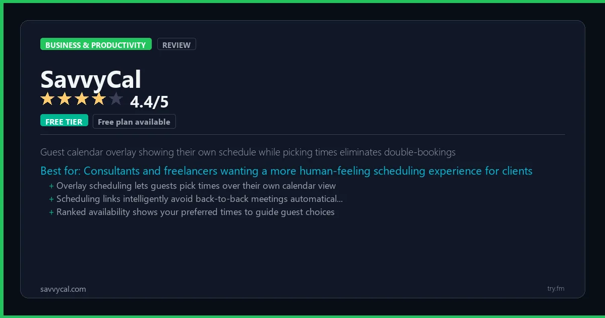 SavvyCal review - 4.4/5 rating - Guest calendar overlay showing their own schedule while picking times eliminates double-bookings