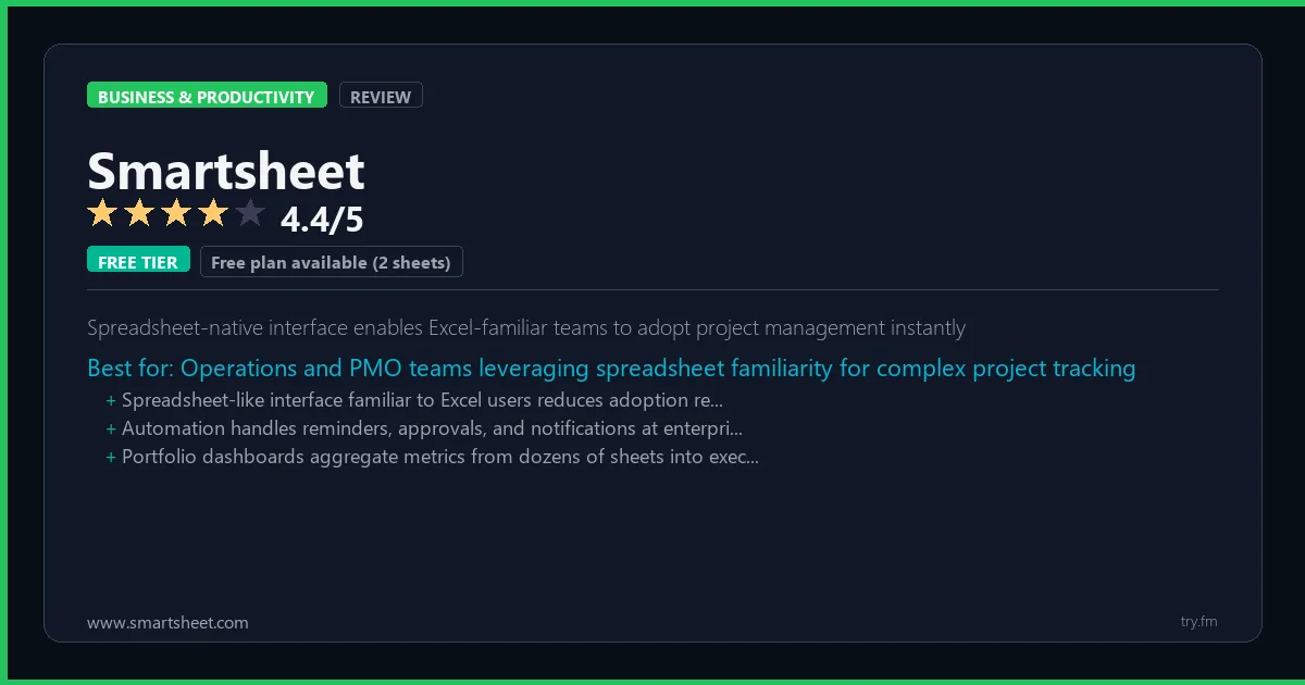 Smartsheet review - 4.4/5 rating - Spreadsheet-native interface enables Excel-familiar teams to adopt project management instantly