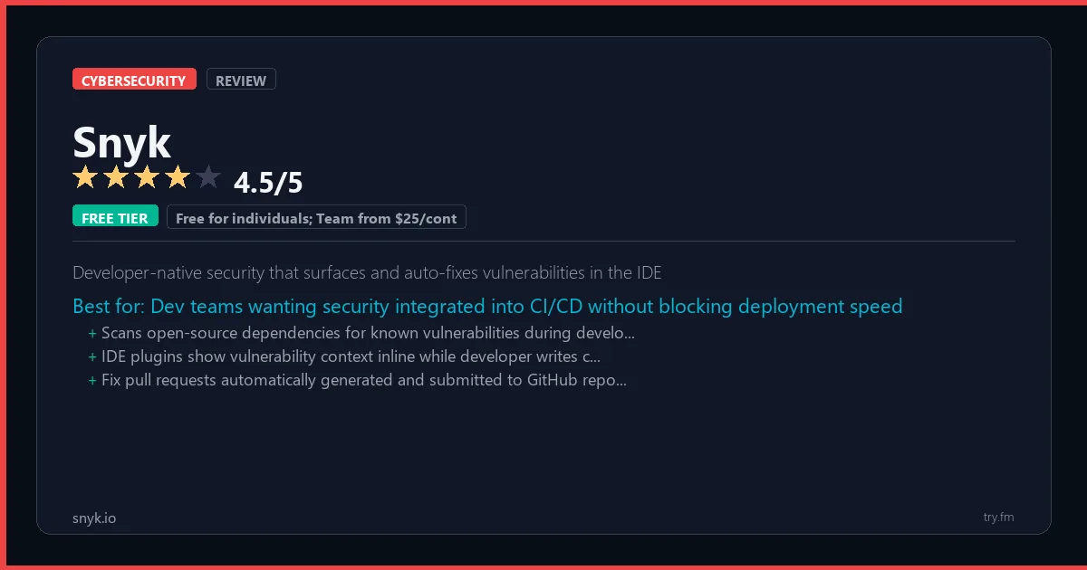 Snyk review - 4.5/5 rating - Developer-native security that surfaces and auto-fixes vulnerabilities in the IDE