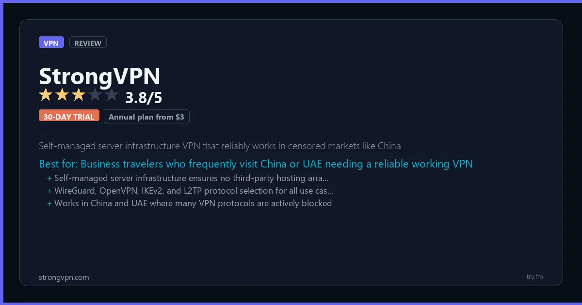 StrongVPN review - 3.8/5 rating - Self-managed server infrastructure VPN that reliably works in censored markets like China