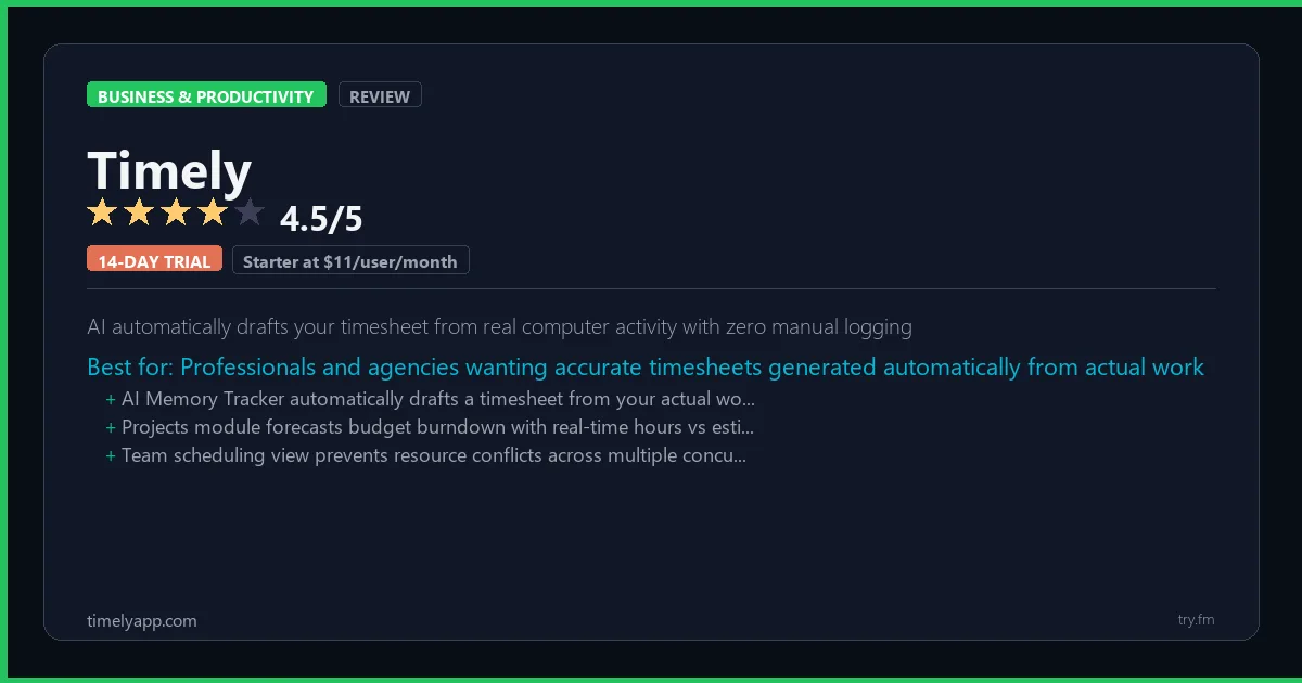 Timely review - 4.5/5 rating - AI automatically drafts your timesheet from real computer activity with zero manual logging