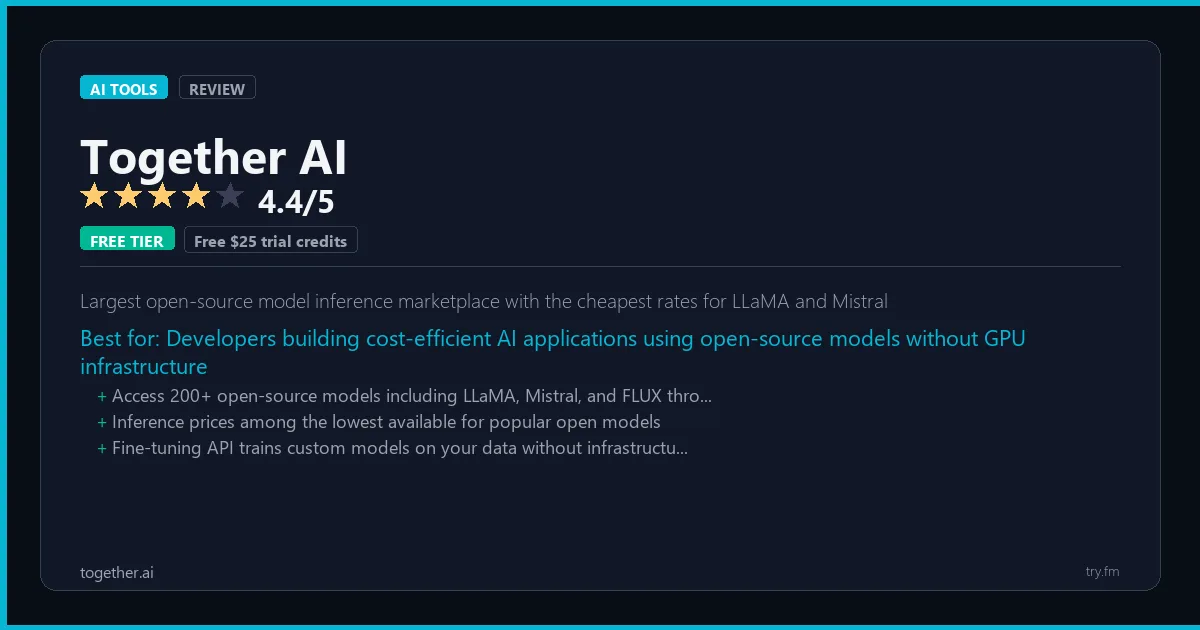 Together AI review - 4.4/5 rating - Largest open-source model inference marketplace with the cheapest rates for LLaMA and Mistral
