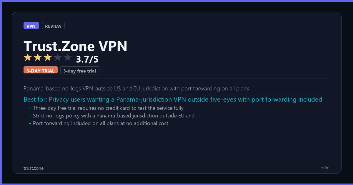 Trust.Zone VPN review - 3.7/5 rating - Panama-based no-logs VPN outside US and EU jurisdiction with port forwarding on all plans