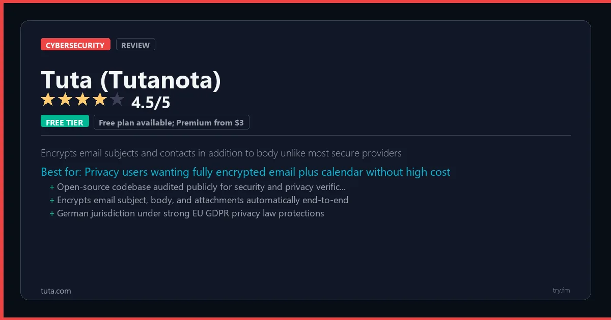 Tuta (Tutanota) review - 4.5/5 rating - Encrypts email subjects and contacts in addition to body unlike most secure providers