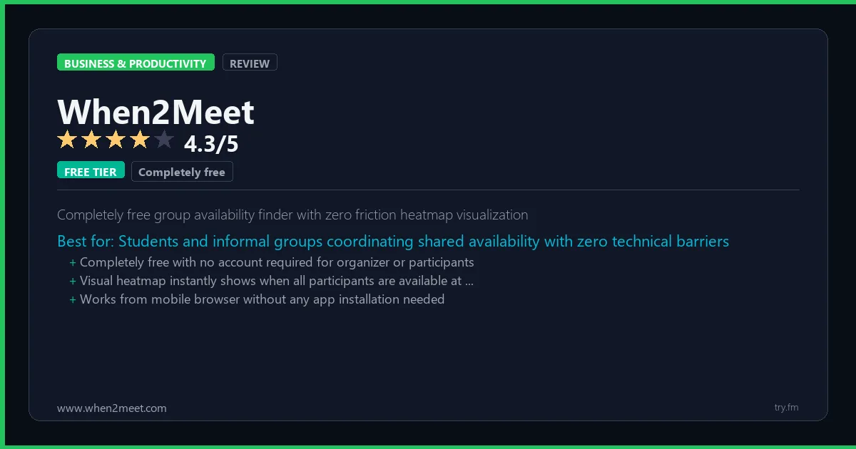 When2Meet review - 4.3/5 rating - Completely free group availability finder with zero friction heatmap visualization